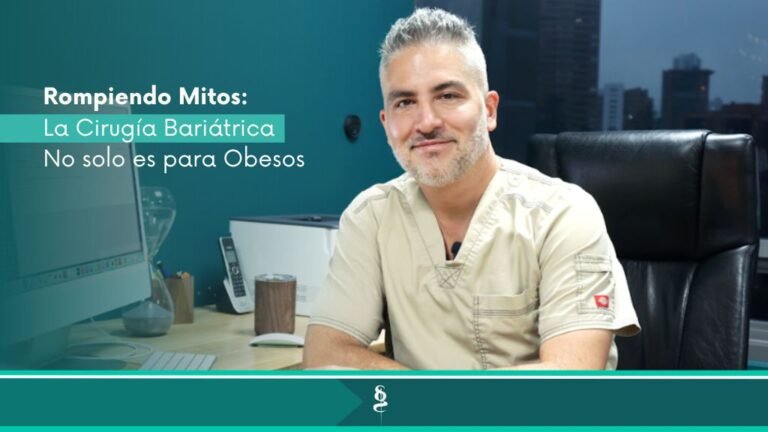 Rompiendo Mitos La Cirugía Bariátrica no solo es para Obesos - Dr Santiago Gómez Correa Cirujano Bariátrico en Medellin